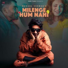 Milenge Hum Nahi Mp3 Milenge Hum Nahi Mp3